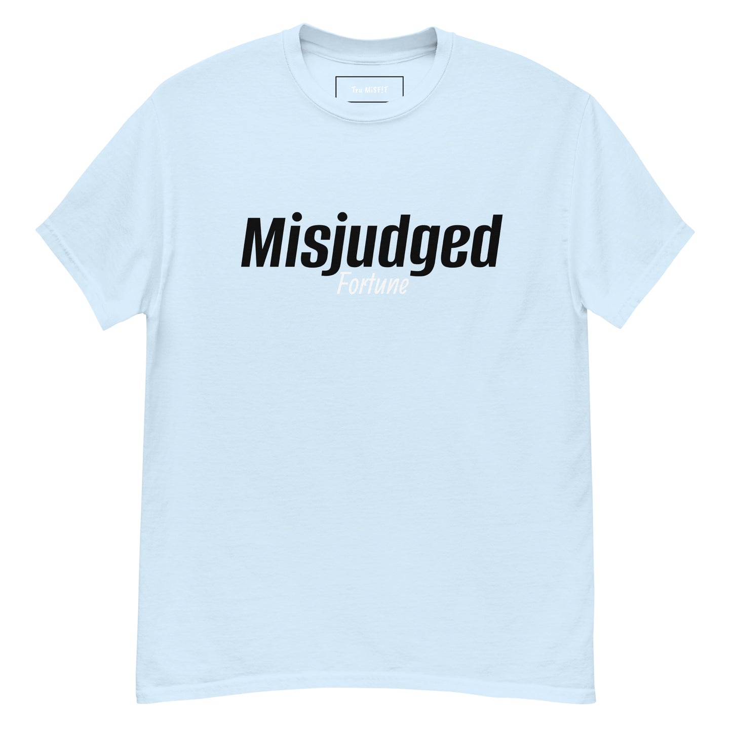 Misjudged Fortune Basic Tee